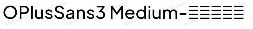 OPlusSans3 Medium字体转换